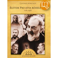 Életem Pio atya közelében (Lelki napló) - E-KÖNYV - (EPUB)