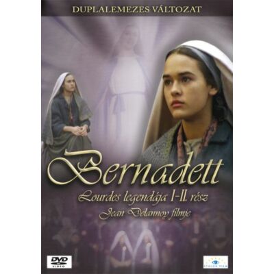 Bernadett - Lourdes legendája I-II. (DVD)