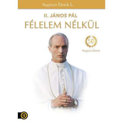 II. János Pál -Félelem nélkül