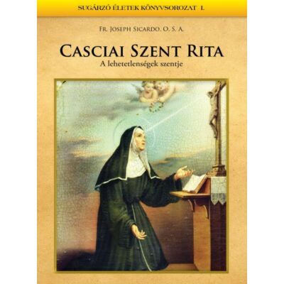 Szent Rita - A lehetetlenségek szentje