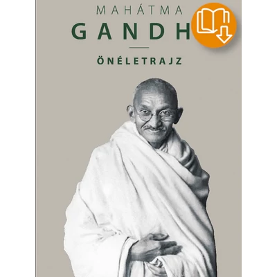M.K. Gandhi - Önéletrajz - E-könyv (EPUB)